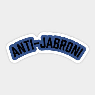 Anti - Jabroni Sticker